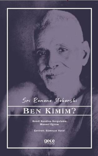 Ben Kimim? - Kendi Kendine Sorgulama Manevi Eğitim