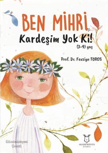 Ben Mihri Kardeşim Yok Ki! | Kitap Ambarı