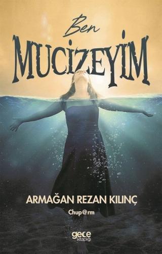Ben Mucizeyim | Kitap Ambarı