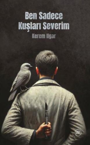 Ben Sadece Kuşları Severim