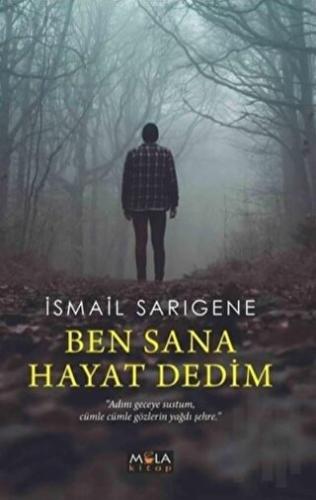 Ben Sana Hayat Dedim