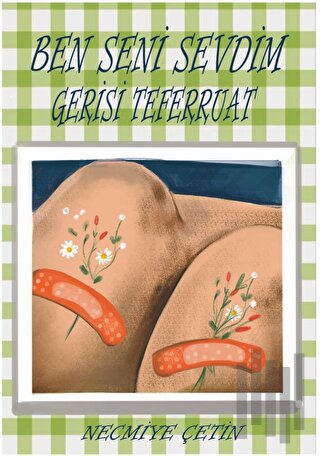 Ben Seni Sevdim Gerisi Teferruat