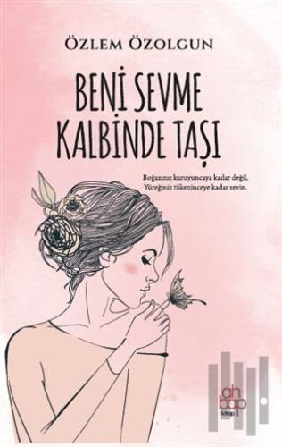 Beni Sevme Kalbinde Taşı