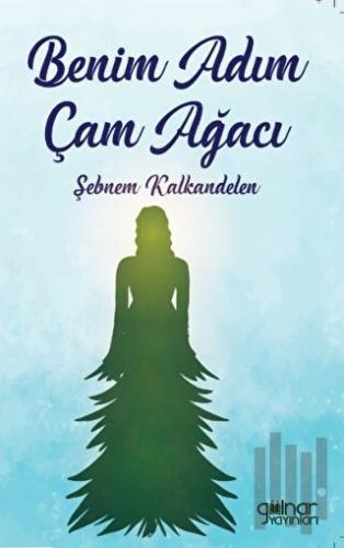 Benim Adım Çam Ağacı