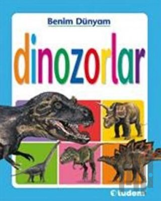 Benim Dünyam - Dinozorlar
