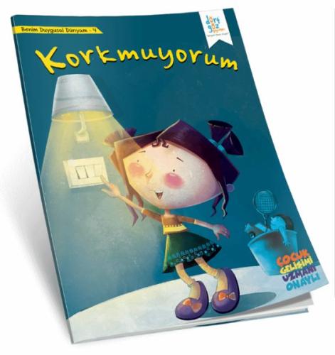 Korkmuyorum - Benim Duygusal Dünyam 4 | Kitap Ambarı