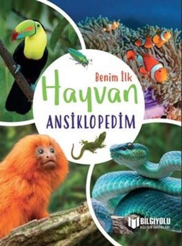 Benim İlk Hayvan Ansiklopedim (Ciltli)