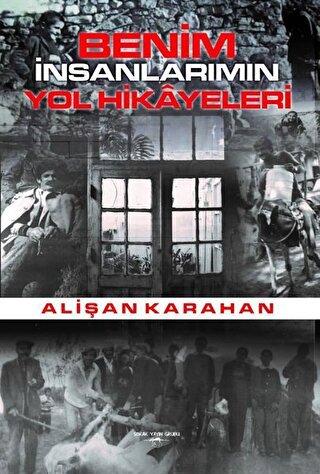 Benim İnsanlarımın Yol Hikayeleri