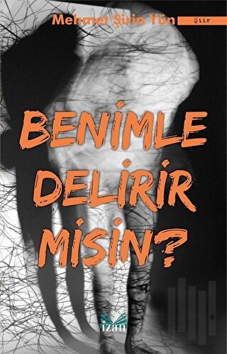 Benimle Delirir misin ?