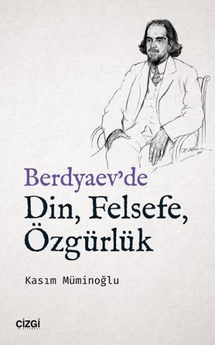Berdyaev'de Din Felsefe Özgürlük