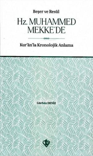 Beşer ve Resul Hz. Muhammed Mekke’de | Kitap Ambarı