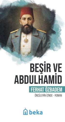 Beşir ve Abdulhamid - Öncülerin İzinde
