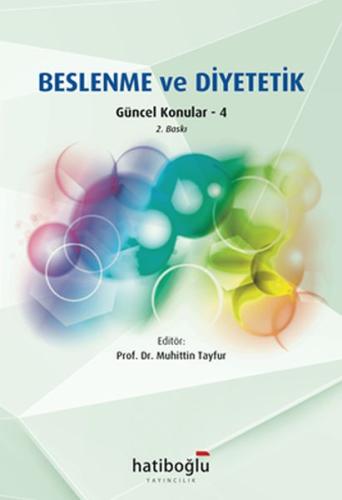 Beslenme ve Diyetetik Güncel Konular 4 | Kitap Ambarı