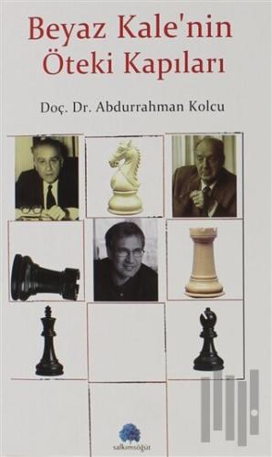 Beyaz Kale'nin Öteki Kapıları
