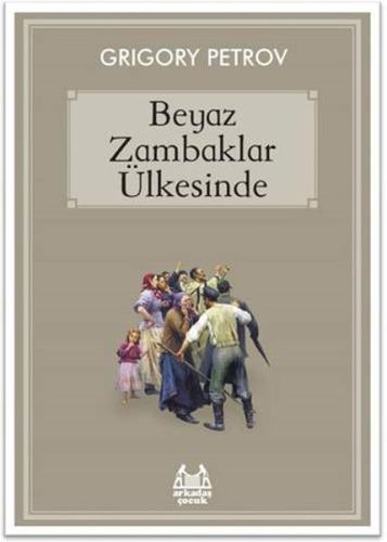 Beyaz Zambaklar Ülkesinde