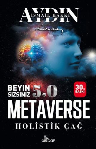 Beyin Sizsiniz 5.0 - Metaverse  Holistik Çağ