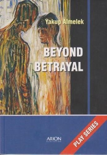 Beyond Betrayal