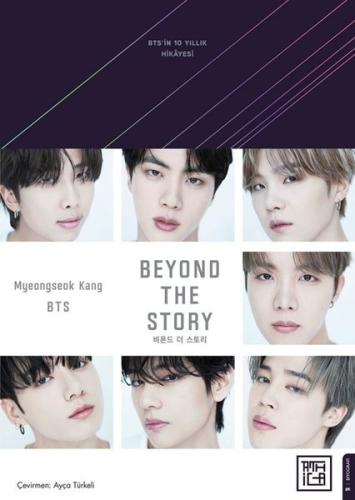 Beyond The Story: BTS'in 10 Yıllık Hikayesi (Ciltli)