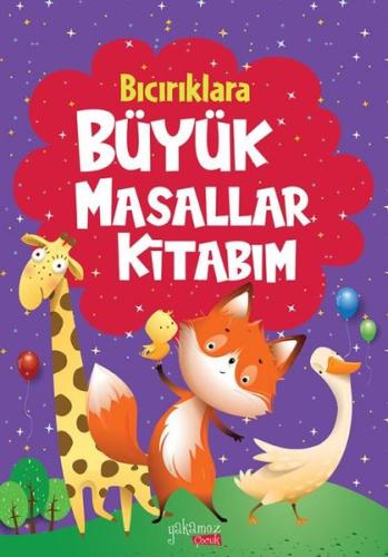 Bıcırıklara Büyük Masallar Kitabım - Mor (Ciltli)