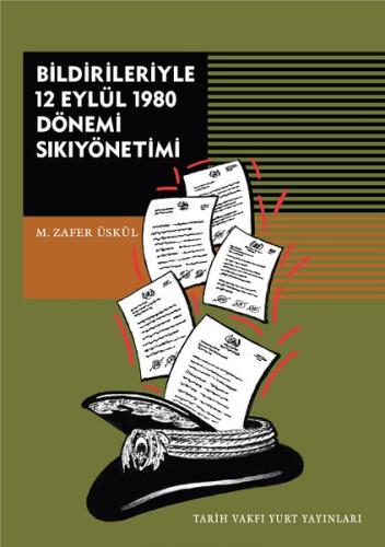 Bildirileriyle 12 Eylül 1980 Dönemi Sikiyönetimi