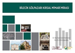Bilecik Gölpazarı Kırsal Mimari Mirası