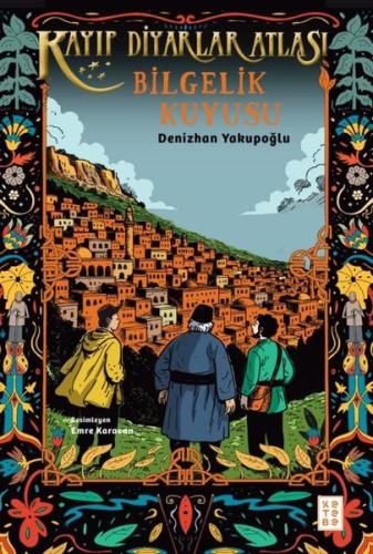 Bilgelik Kuyusu - Kayıp Diyarlar Atlası