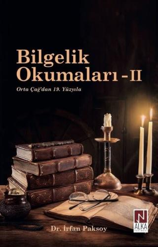 Bilgelik Okumaları 2 - Orta Çağ'dan 19.Yüzyıla