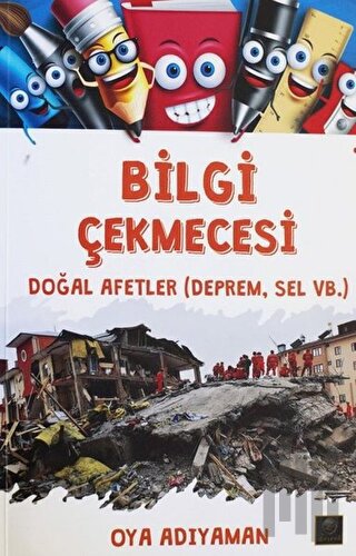 Bilgi Çekmecesi - Doğal Afetler (Deprem, Sel vb.)