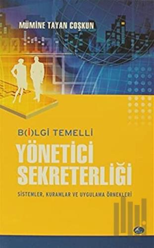 Bilgi Temelli Yönetici Sekreterliği