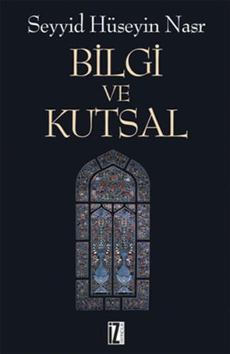 Bilgi ve Kutsal | Kitap Ambarı