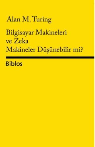 Bilgisayar Makineleri ve Zeka Makineler Düşünebilir mi?