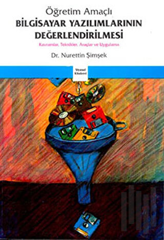 Bilgisayar Yazılımlarının Değerlendirilmesi Kavramlar, Teknikler, Araç