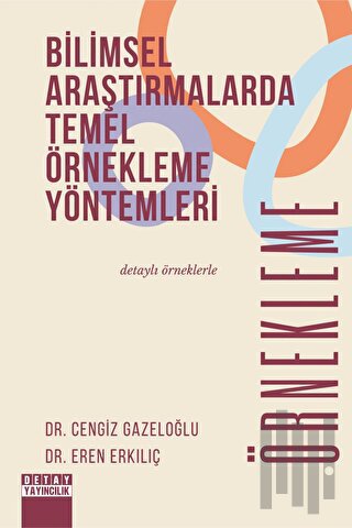 Bilimsel Araştırmalarda Temel Örnekleme Yöntemleri