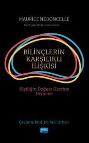 Bilinçlerin Karşılıklı İlişkisi - Kişiliğin Doğası Üzerine Deneme