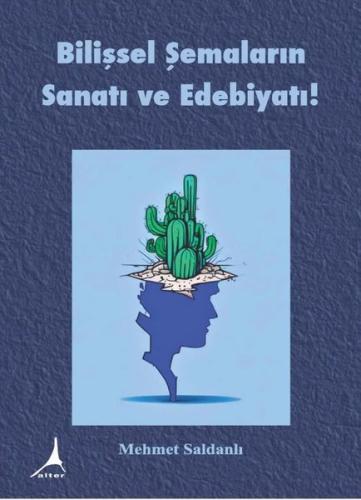 Bilişsel Şemaların Sanatı ve Edebiyatı!