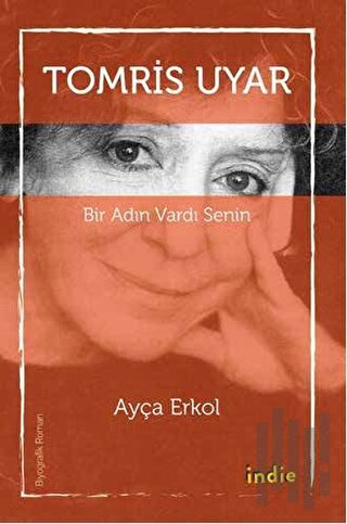 Bir Adın Vardı Senin - Tomris Uyar