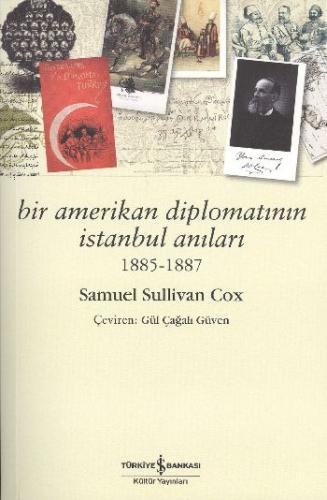 Bir Amerikan Diplomatının İstanbul Anıları 1885-1887