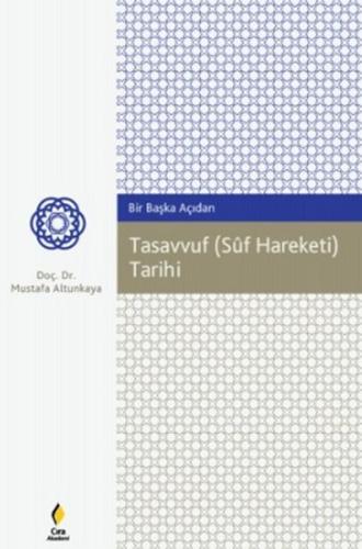Bir Başka Açıdan Tasavvuf (Sf Hareketi) Tarihi