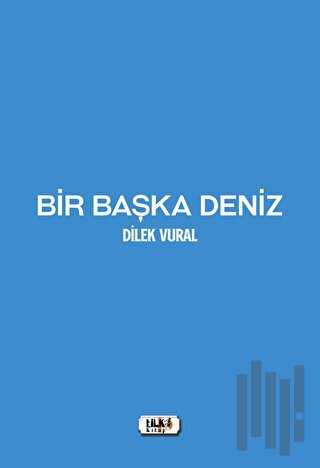 Bir Başka Deniz