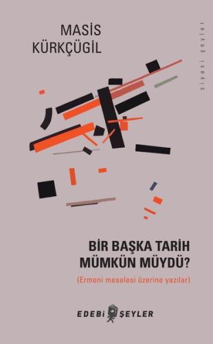 Bir Başka Tarih Mümkün Müydü? | Kitap Ambarı