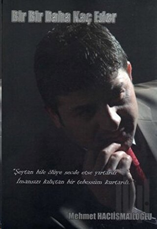 Bir Bir Daha Kaç Eder