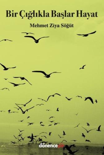 Bir Çığlıkla Başlar Hayat