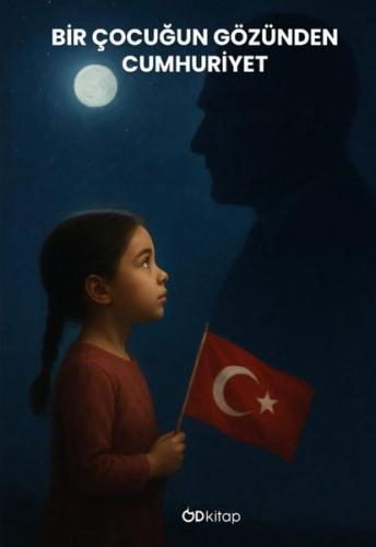 Bir Çocuğun Gözünden Cumhuriyet