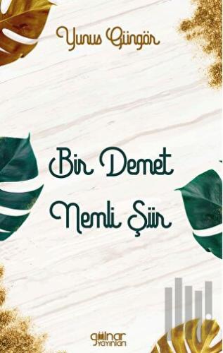 Bir Demet Nemli Şiir