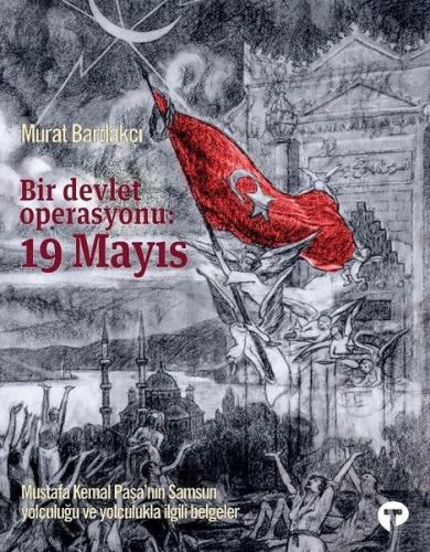 Bir Devlet Operasyonu: 19 Mayıs-Büyük Boy (Ciltli)