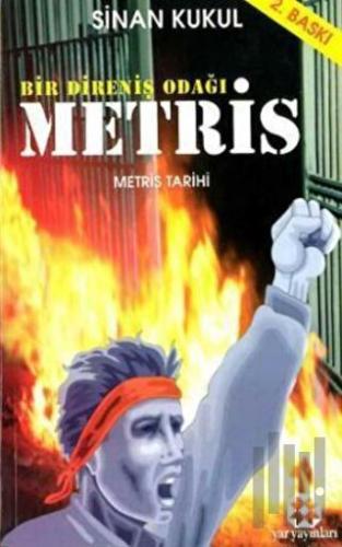 Bir Direniş Odağı Metris