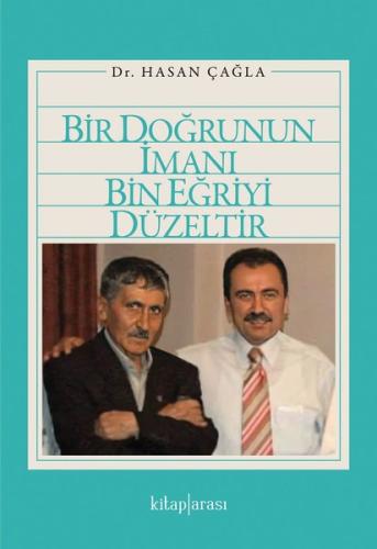 Bir Doğrunun İmanı Bin Eğriyi Düzeltir | Kitap Ambarı