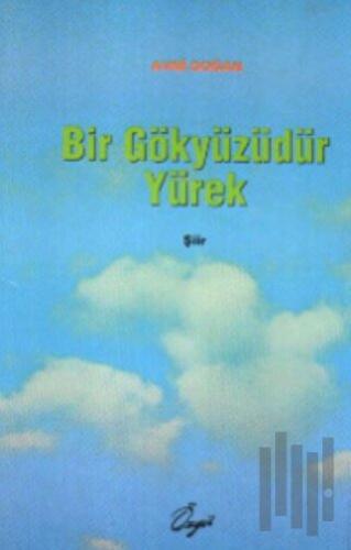 Bir Gökyüzüdür Yürek