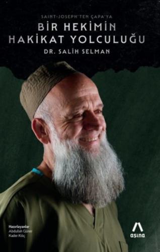 Bir Hekimin Hakikat Yolculuğu - Saint-Joseph'ten Çapa'ya