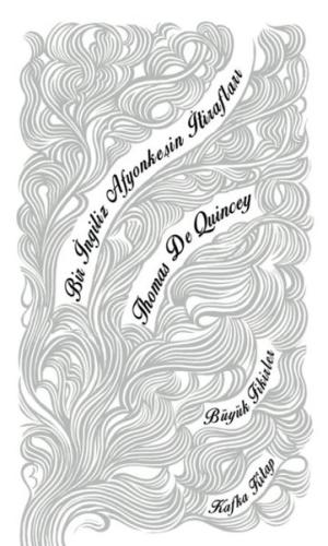 Bir İngiliz Afyonkeşin İtirafları